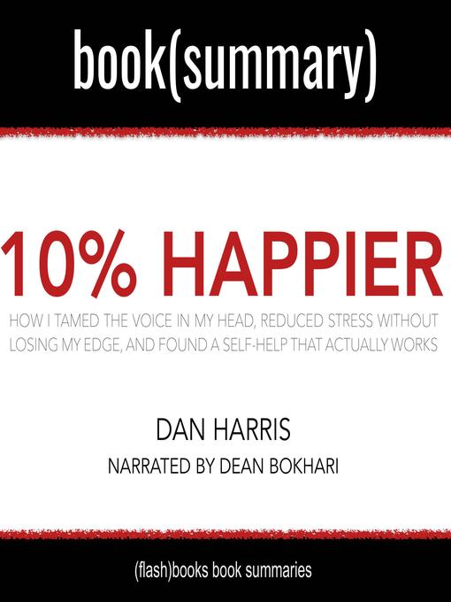 Title details for 10% Happier by Dan Harris--Book Summary by FlashBooks - Available